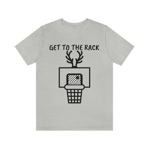 GET TO THE RACK TEE